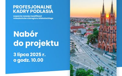 Ogłoszenie o naborze do projektu, 3.07.2025 r.