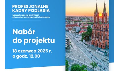 Ogłoszenie o naborze do projektu, 18.06.2025 r.
